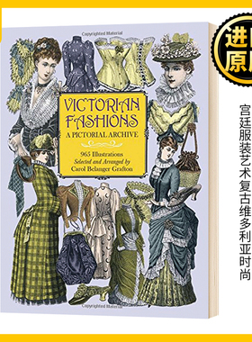 Victorian Fashions 维多利亚时代时装图鉴 绘画典藏 965幅插图 英文原版 宫廷服装艺术复古维多利亚时尚 进口英语艺术书籍