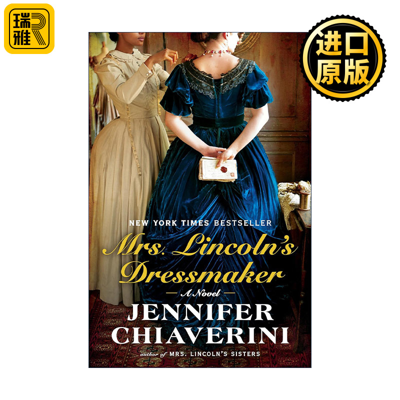 Mrs. Lincoln's Dressmaker 林肯夫人的裁缝 历史小说 Jennifer Chiaverini