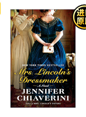 Mrs. Lincoln's Dressmaker 林肯夫人的裁缝 历史小说 Jennifer Chiaverini