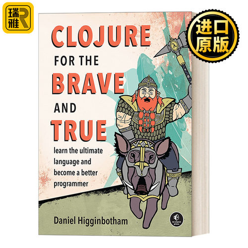 Clojure for the Brave and True Clojure编程高级教程 计算机 函数式编程 Daniel Higginbotham