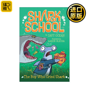 Cried Who Shark 鲨鱼学校卷4 蓝思710L The 儿童动作冒险章节书 Boy