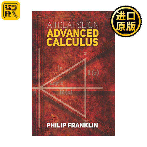 英文原版 A Treatise on Advanced Calculus 高等微积分论 MIT麻省理工学院数学教授Philip Franklin 英文版 进口英语原版书籍