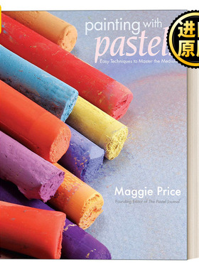 英文版 Painting With Pastels 粉彩绘画 容易掌握的绘画技巧指南 Maggie Price 英文原版