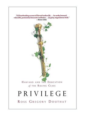 英文原版 Privilege 特权 哈佛与统治阶层的教育 罗斯·多塞特 英文版 进口英语原版书籍