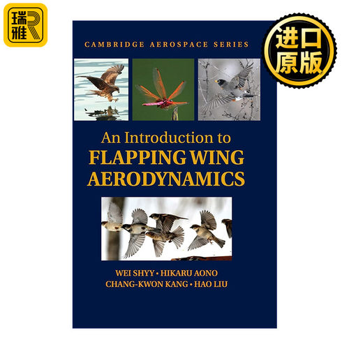An Introduction to Flapping Wing Aerodynamics 扑翼飞行器空气动力学 史维 剑桥航空航天系列 精装