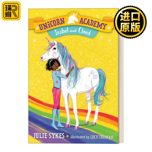 英文原版 Unicorn Academy 04: Isabel and Cloud 独角兽学院系列4 儿童章节桥梁故事书 Lucy Truman