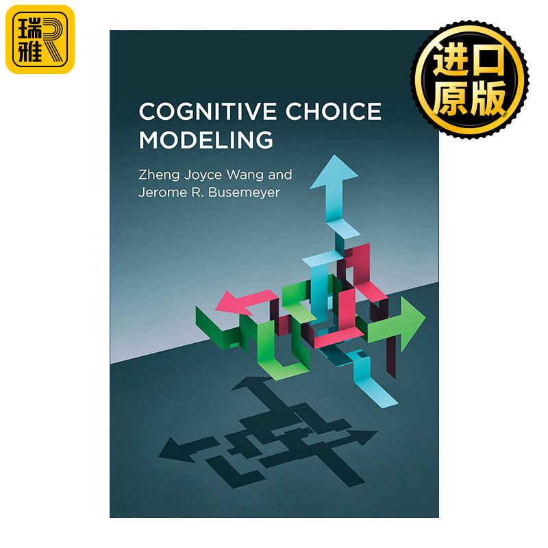 Cognitive Choice Modeling (The MIT Press) 认知选择模型 消费者行为分析 心理学 Zheng Joyce Wang 精装