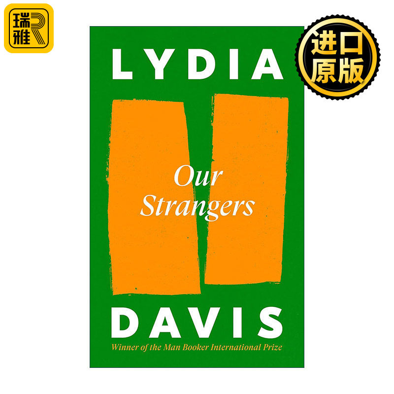 Our Strangers 我们的陌生人 精装 国际布克奖作家莉迪亚·戴维斯短篇小说集 英文原版文集书籍
