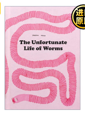 英文原版 The Unfortunate Life of Worms Noemi Vola