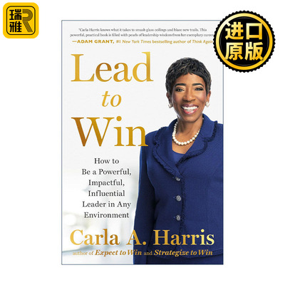 Lead to Win 走向胜利 领导者实用指南 企业管理 Expect To Win作者Carla A. Harris 精装