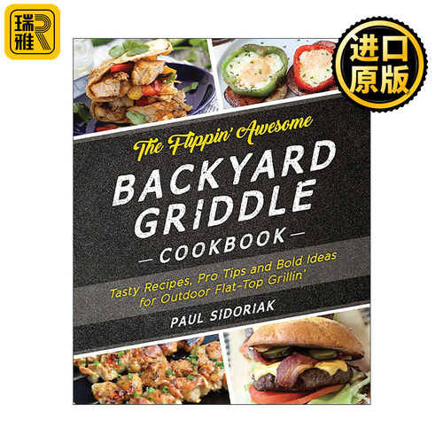 英文原版 The Flippin' Awesome Backyard Griddle Cookbook 超赞的后院烤盘食谱 户外铁板烧烤创意和技巧 英文版进口英语原版书籍