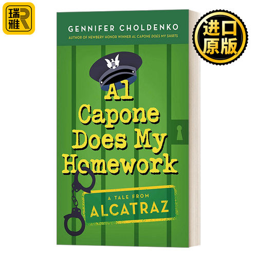 英文原版 Al Capone Does My Homework Tales from Alcatraz 03 阿卡拉岛的故事03 少年马修 纽伯瑞奖作者Gennifer Choldenko