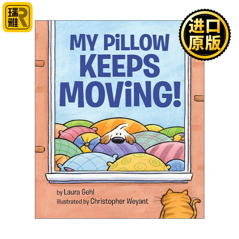 英文原版 My Pillow Keeps Moving 我的枕头一直在动 儿童精装绘本 Laura Gehl 英文版 进口英语原版书籍