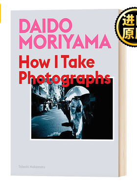 正版 Daido Moriyama 森山大道:我如何摄影