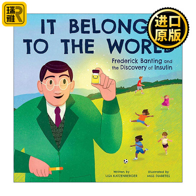 英文原版 It Belongs to the World 它属于全世界 弗雷德里克·班廷与胰岛素的发现 精装图画书 英文版 进口英语原版书籍