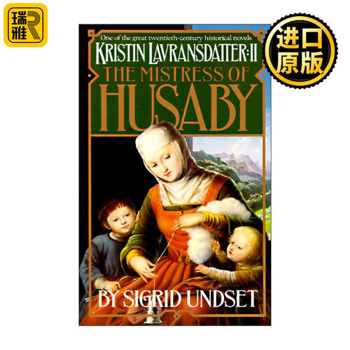 英文原版 The Mistress of Husaby Kristin Lavransdatter Vol.2 克里斯汀的一生3 女主人 诺贝尔文学奖得主Sigrid Undset英文版