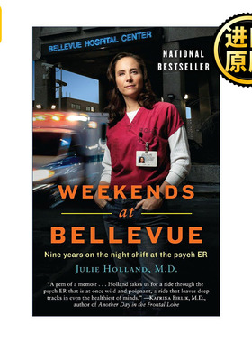 Weekends at Bellevue 贝尔维尤的周末 在精神科急诊室的9年夜班 传记 Julie Holland