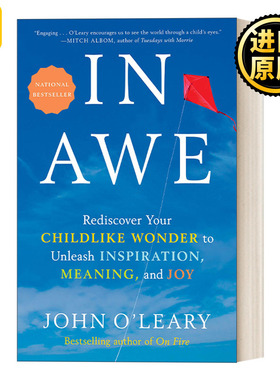 In Awe 讶异：重新发现你孩童般的讶异感以释放灵感、意义与快乐 John O'Leary 精装