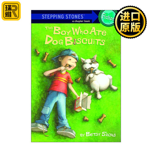英文原版 The Boy Who Ate Dog Biscuits A Stepping Stone Book 吃狗饼干的男孩 儿童经典章节桥梁故事书 Betsy Sachs 英文版