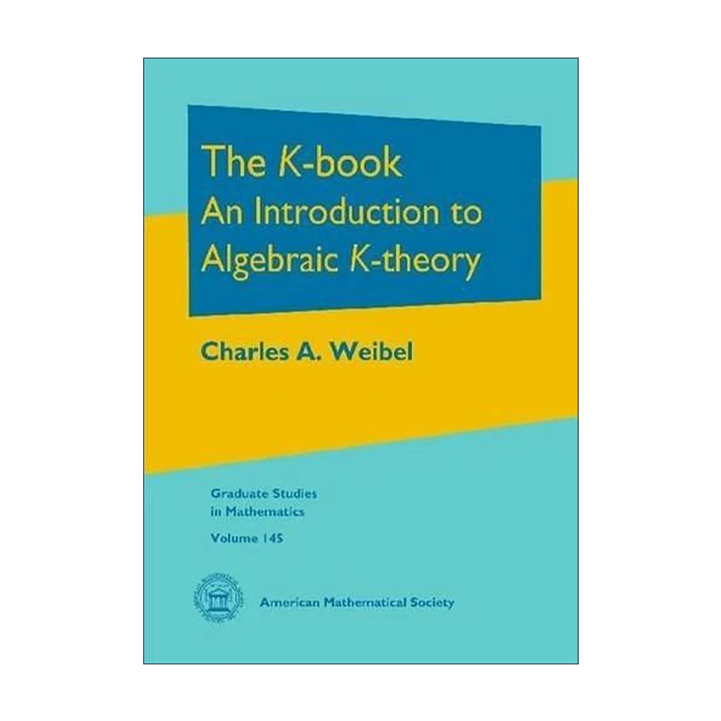 英文原版 The K-Book An Introduction to Algebraic K-theory K-理论 代数K-理论导论 精装 英文版 进口英语原版书籍