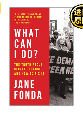 What Can I Do? 我能做些什么 关于环境恶化的真相以及拯救方式 奥斯卡影后简·方达的倡议书