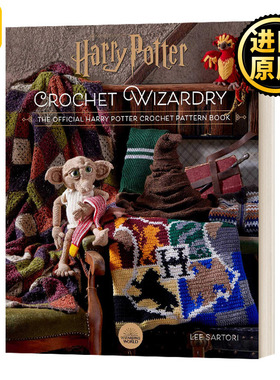 哈利波特 钩针魔法 手工编织书 钩针图案官方版 英文原版 Harry Potter Crochet Wizardry Crochet Patterns 英语原著小说全套书籍
