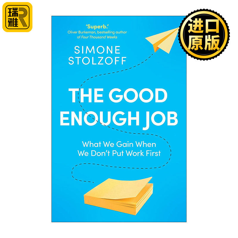 The Good Enough Job 当我们不把工作放在首位会怎样 从工作中重拾生活 西蒙·斯托尔佐夫