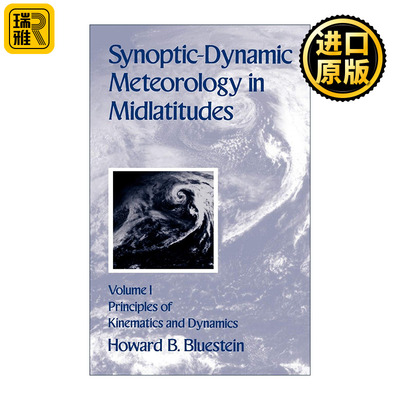 Synoptic-Dynamic Meteorology in Midlatitudes: Volume I中纬度天气动力气象学第一卷 运动学和动力学原理 精装牛津地球科学专著