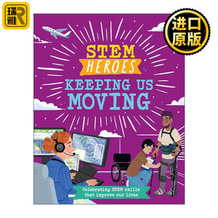 书籍 STEM英雄 儿童科学科普百科绘本精装 科技发展 让我们动起来 进口英语原版 STEM Heroes Keeping 英文原版 英文版 Moving