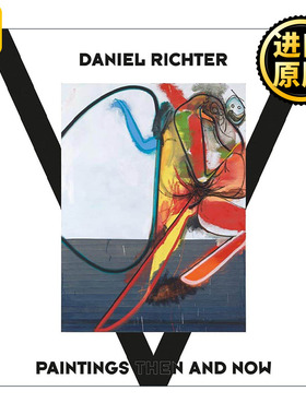 英文原版 Daniel Richter Paintings Then and Now 丹尼尔·里希特 从古至今的绘画作品精装 当代艺术家 英文版 进口英语原版书籍