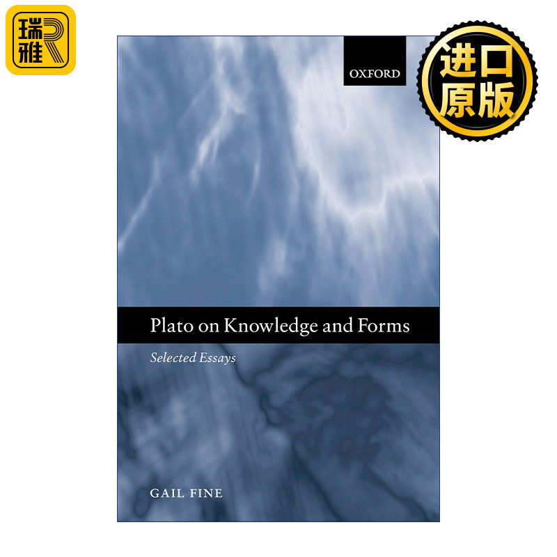 Plato on Knowledge and Forms 柏拉图论知识与形式 论文选集