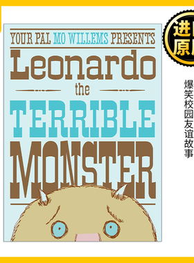 Leonardo the Terrible Monster 可怕的怪物列奥纳多 精装爆笑校园友谊故事Elephan