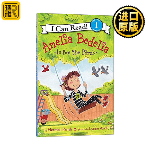 Amelia Bedelia Is for the Birds 阿米莉亚和鸟儿们 糊涂女佣分级阅读  I Can Read Level 1