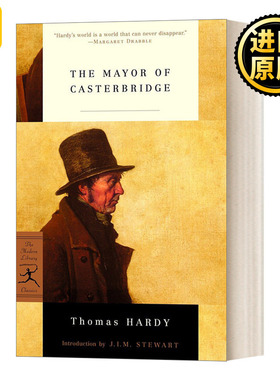 The Mayor of Casterbridge (Modern Library Classics) 卡斯特桥市长 兰登书屋现代图书馆经典系列 Thomas Hardy托马斯·哈代
