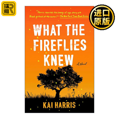 英文原版 What the Fireflies Knew 萤火虫知晓的事 黑人故事 Kai Harris 英文版 进口英语原版书籍