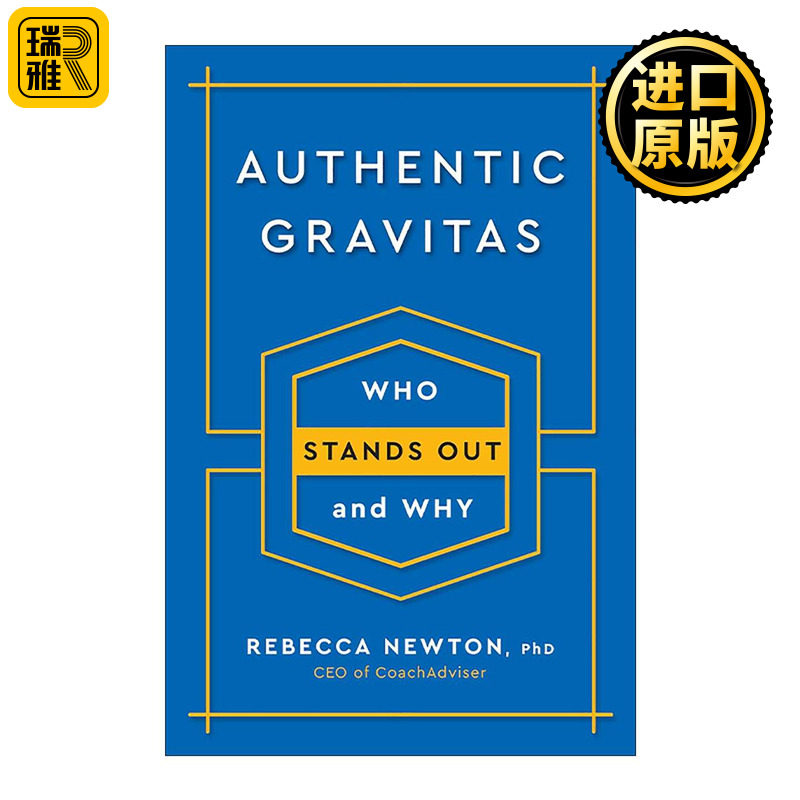 英文原版 Authentic Gravitas 真正的庄严 做真实的自己来脱颖而出 社会心理学家Rebecca Newton 精装 英文版 进口英语原版书籍