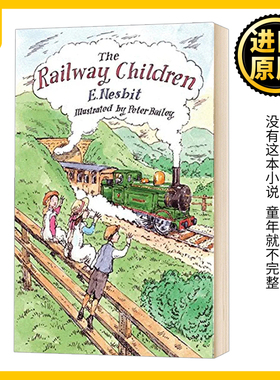The Railway Children 铁路边的孩子们 英文原版小说 儿童文学 9-12岁 英文版原版书籍 伊迪斯内斯比特 E. Nesbit 进口英语书