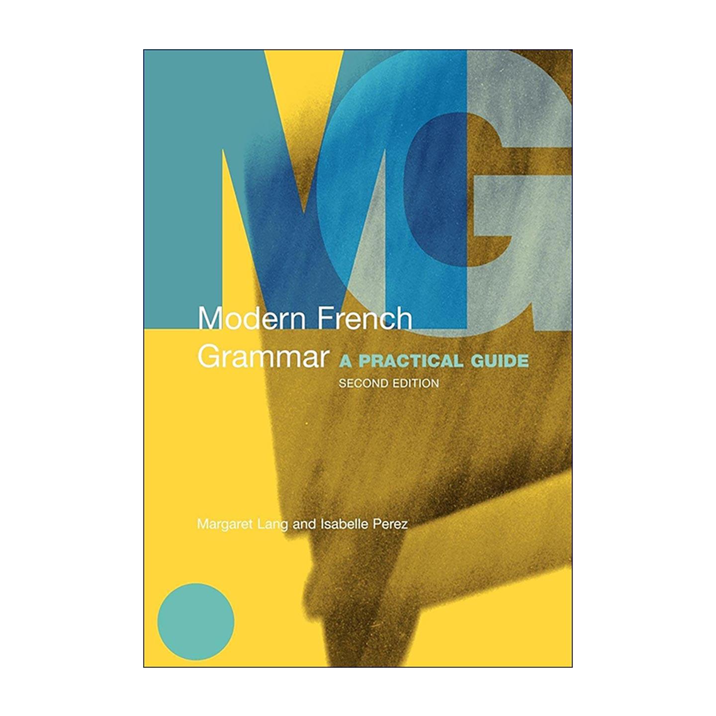 原版 Modern French Grammar 现代法语语法实用指南 第2版 进口原版书籍