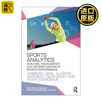 Sports Analytics 体育数据分析 运动表现的分析、可视化与决策