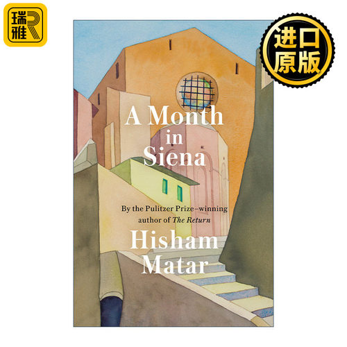 A Month in Siena 在锡耶纳的一个月 意大利旅游传记 普利策奖得主Hisham Matar 精装