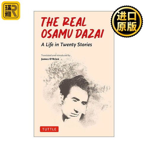 英文原版 The Real Osamu Dazai 真实的太宰治 二十篇短篇小说的一生 人间失格作者自传 英文版 进口英语原版书籍