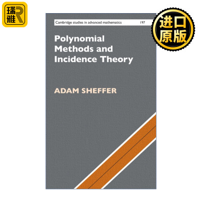 Polynomial Methods and Incidence Theory 多项式方法和关联理论 剑桥高等数学研究系列 精装