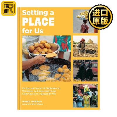英文原版 Setting a Place for Us 为我们安个家 来自八个国家因战争而流离失所者的食谱与故事 詹姆斯比尔德奖得主Hawa Hassan