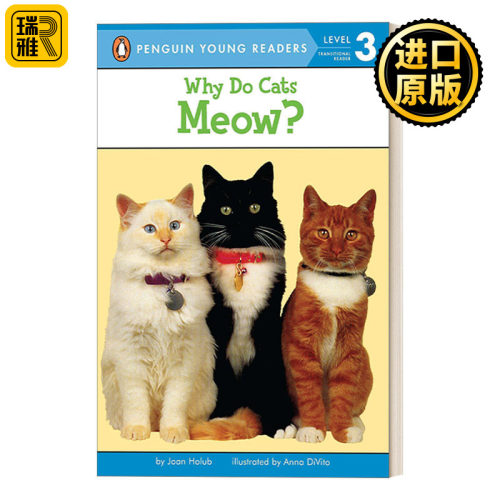 Why Do Cats Meow? - Penguin Young Readers, Level 3 猫为什么喵？ 科普百科 企鹅青少分级阅读3级
