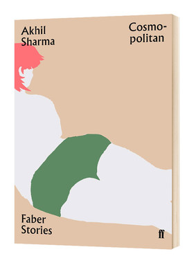 Cosmopolitan 世界主义者 英文原版 Cosmopolitan 费伯故事系列 英文版 Akhil Sharma 进口原版英语书籍