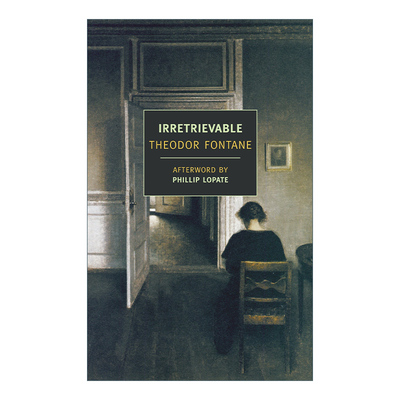 英文版 Irretrievable 覆水难收 Theodor Fontane亨利·特奥多尔·冯塔纳 英文原版