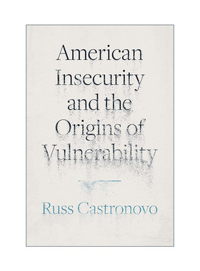 American Insecurity and the Origins of Vulnerability 英文原版