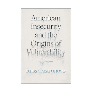 American Insecurity and the Origins of Vulnerability 英文原版