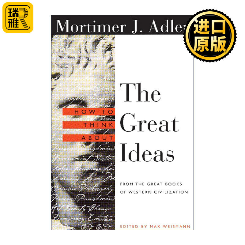 How to Think About the Great Ideas 大观念 如何思考西方思想的基本主题 修订版 哲学 Mortimer Adler