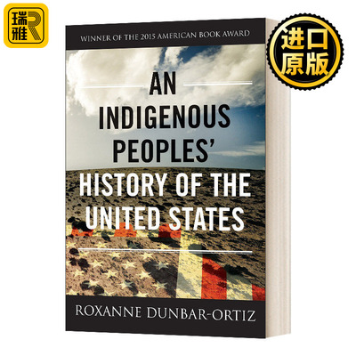 英文原版 An Indigenous Peoples' History of the United States 美国土著民族的历史 Revisioning History 3 英文版进口书籍